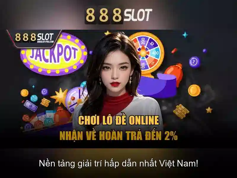 Trải nghiệm slot game đỉnh cao